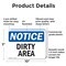 Signmission Dirty Area, 10 in W x Rectangle, Plastic OS-2PACK-NS-P-710-L-11029 - alternate 6